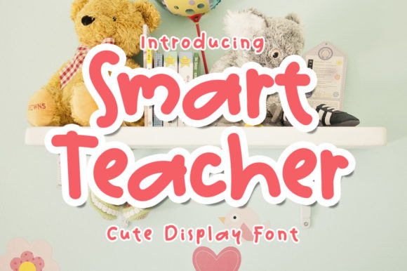 The Art of Playful Typography: Why Smart Teacher is the Perfect Font for Creative Projects